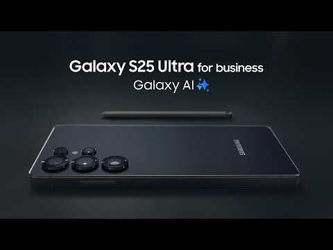 Introducing Galaxy S25 Ultra for business | Samsung