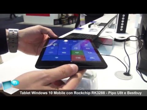 Tablet Windows 10 Mobile con Rockchip RK3288W - Pipo U8t e Bestbuy